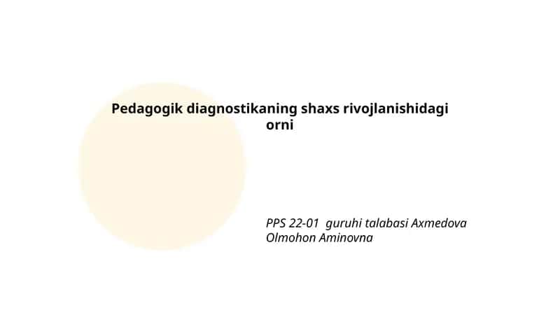 Pedagogik diagnostikaning shaxs rivojlanishidagi orni 1