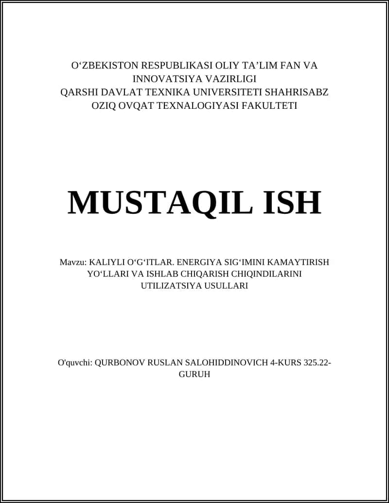 KALIYLI OʻGʻITLAR. ENERGIYA SIGʻIMINI KAMAYTIRISH YOʻLLARI VA ISHLAB CHIQARISH CHIQINDILARINI UTILIZATSIYA USULLARI 1