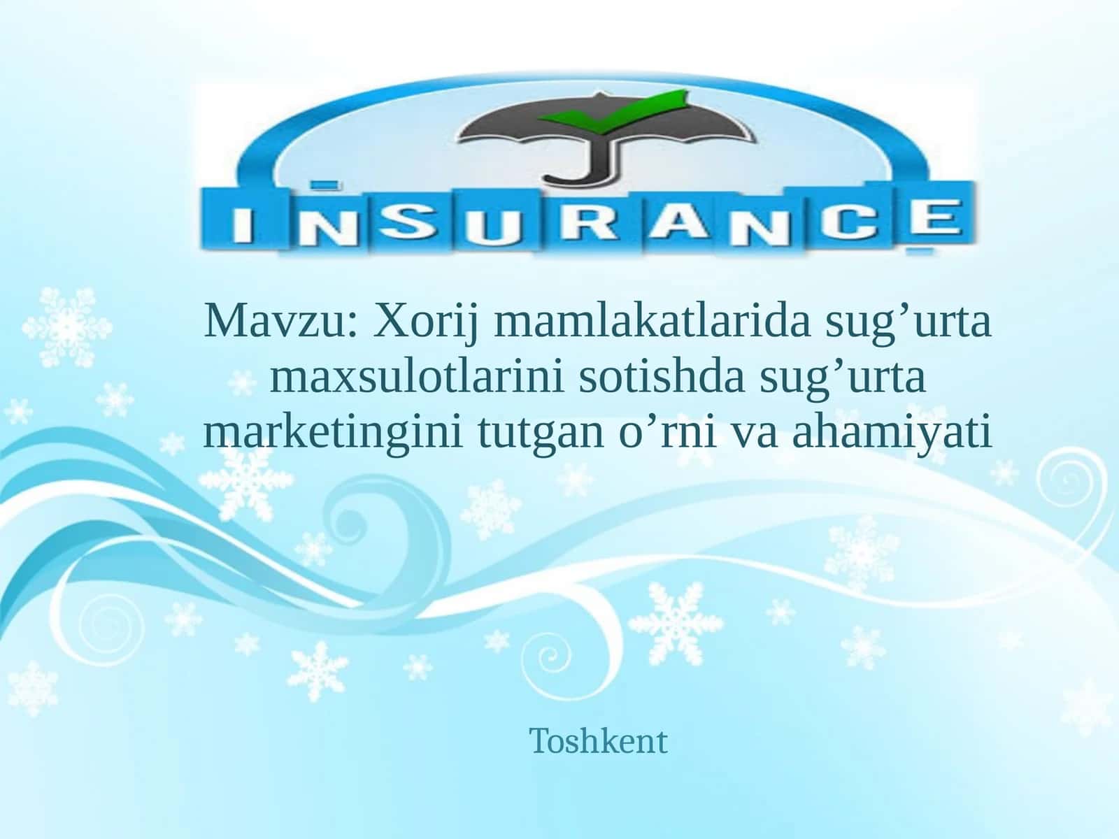 Xorij mamlakatlarida sug'urta maxsulotlarini sotishda sug'urta marketingini tutgan o'rni va ahamiyati 1