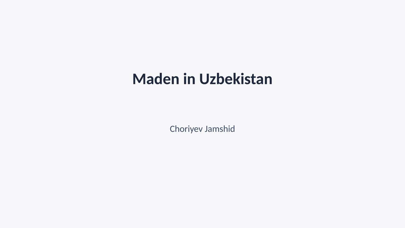 Maden in Uzbekistan 1