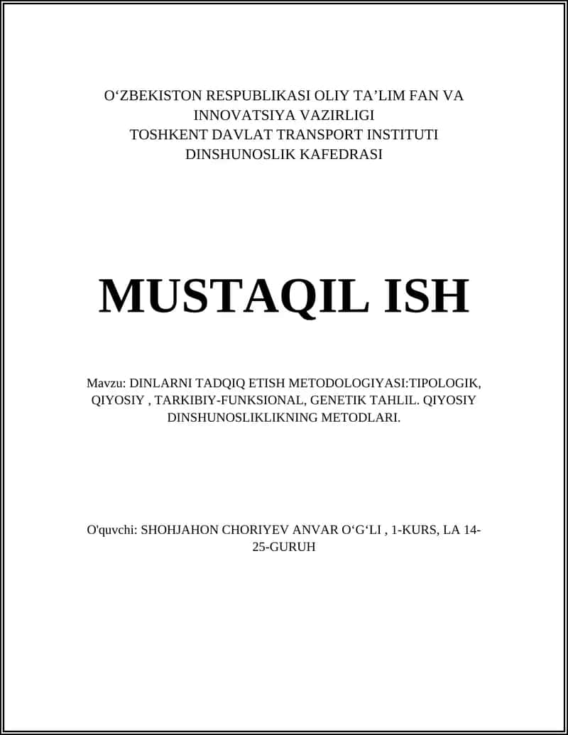 DINLARNI TADQIQ ETISH METODOLOGIYASI:TIPOLOGIK, QIYOSIY, TARKIBIY-FUNKSIONAL, GENETIK TAHLIL. QIYOSIY DINSHUNOSLIKLIKNING METODLARI 1