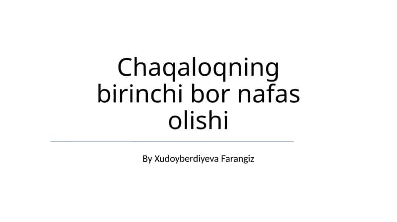 Chaqaloqning birinchi bor nafas olishi 1