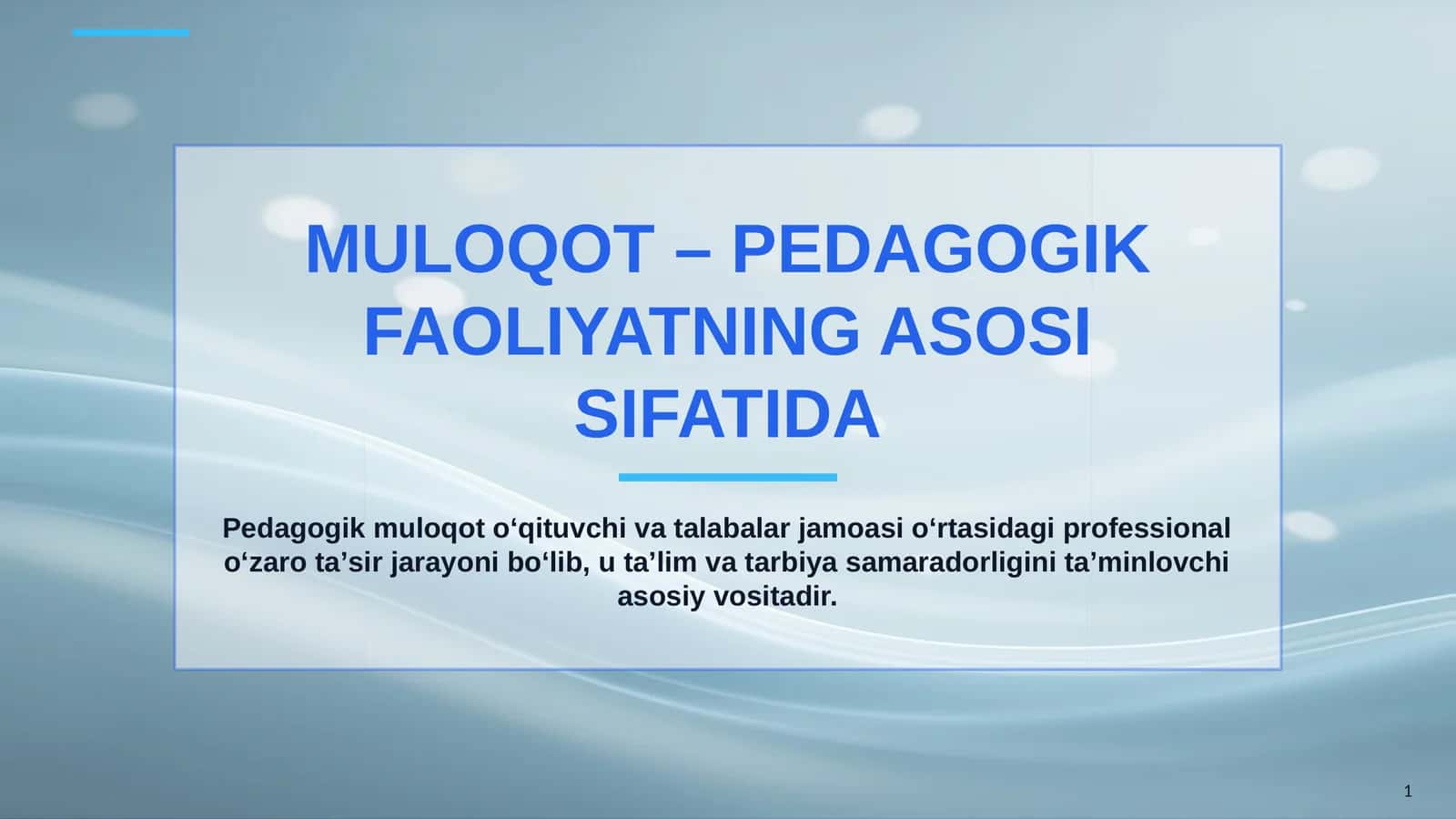 MULOQOT – PEDAGOGIK FAOLIYATNING ASOSI SIFATIDA 1