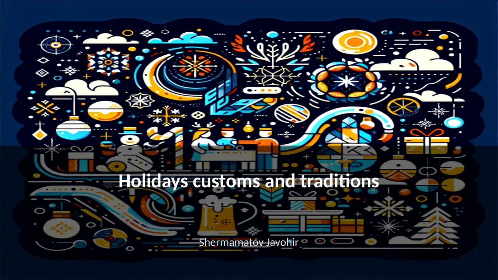 Holidays customs and traditions 1