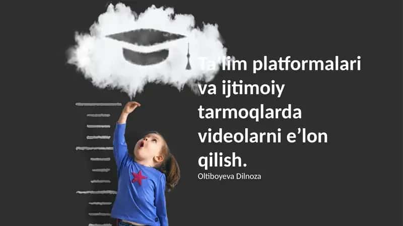 Ta'lim platformalari va ijtimoiy tarmoqlarda videolarni e’lon qilish 1