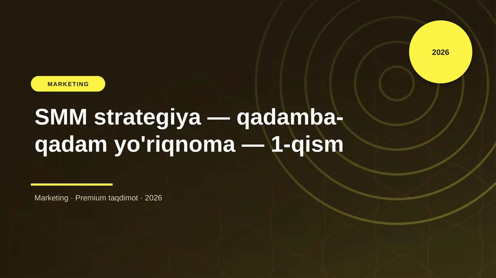 SMM strategiya — qadamba-qadam yo'riqnoma — 1-qism 1