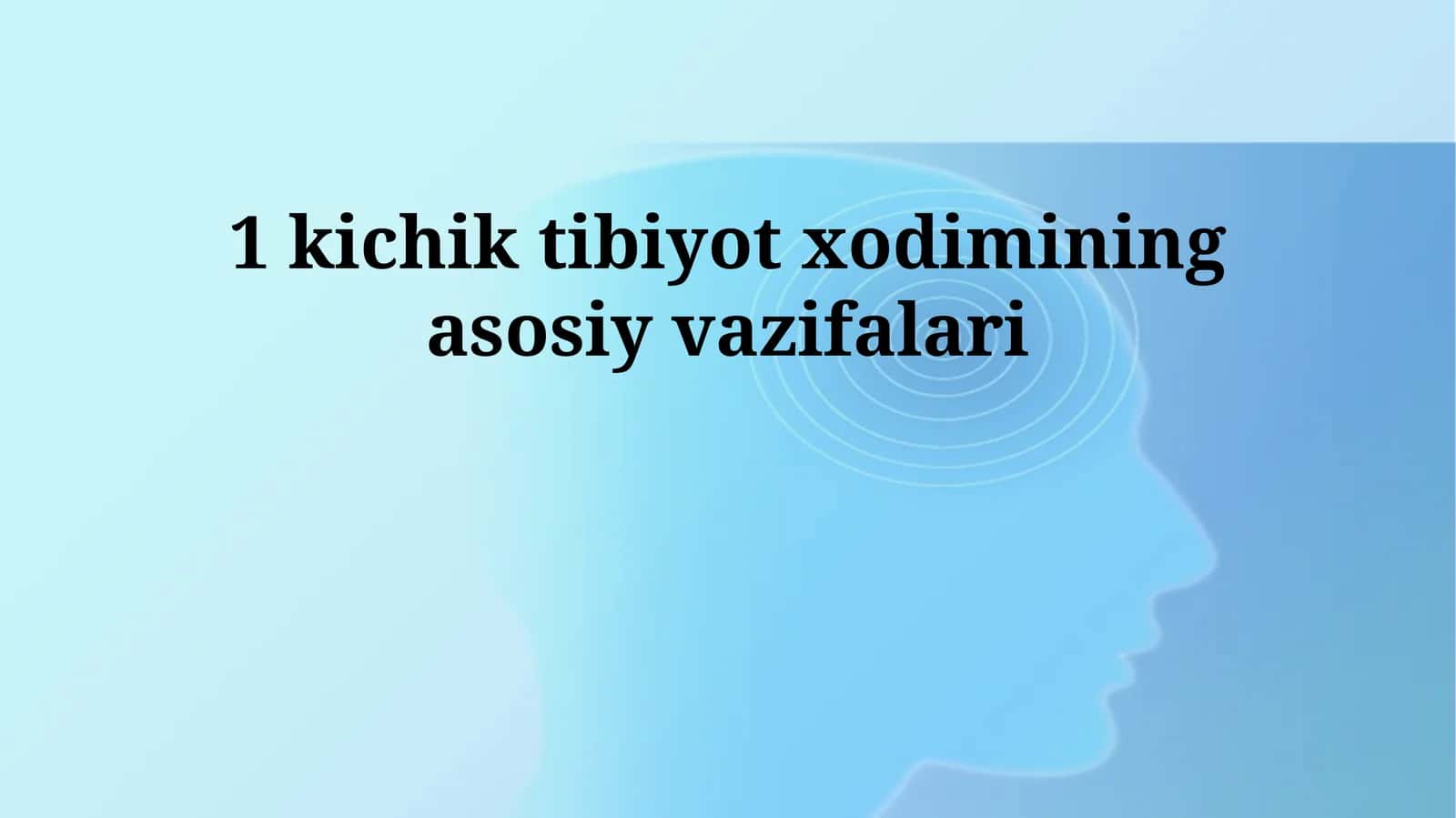 Ёрдамчи тиббиёт ходимининг асосий вазифалари 1