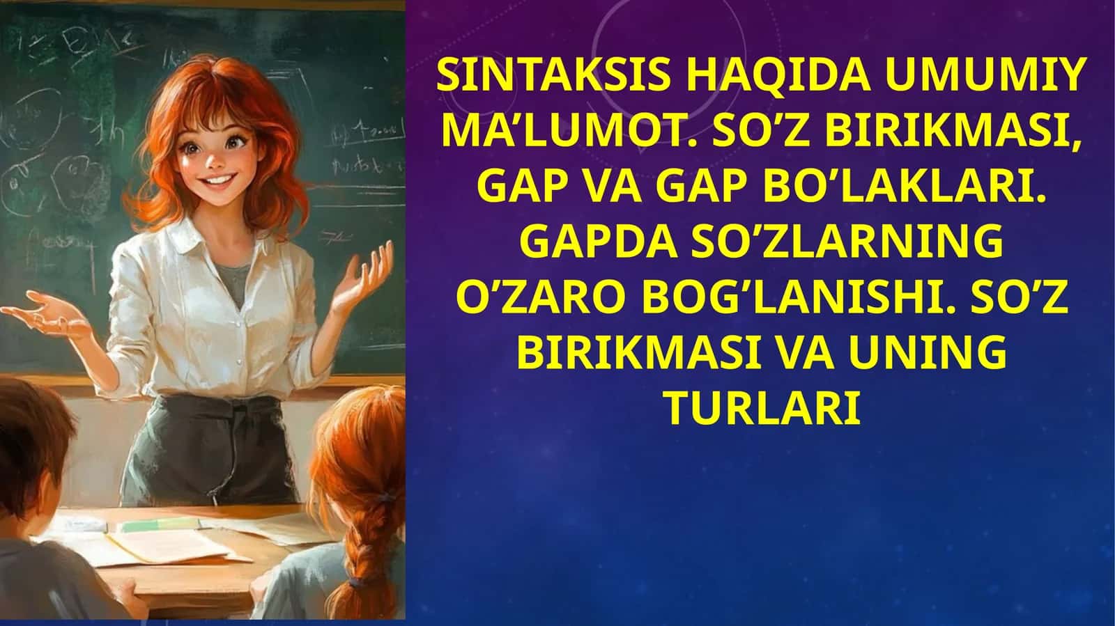 Sintaksis haqida umumiy ma’lumot. So’z birikmasi, gap va gap bo’laklari.Gapda so’zlarning o’zaro bog’lanishi. So’z birikmasi va uningturlari 1