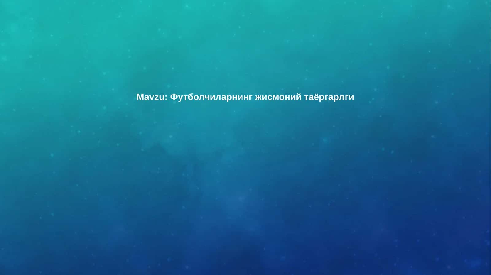 Umumiy jismoniy tayyorgarlik 1