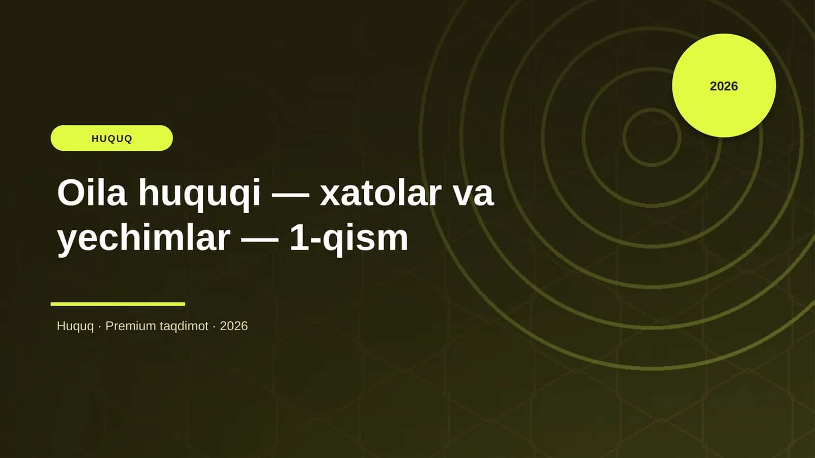 Familia huquqi — xatolar va yechimlar — 1-qism 1