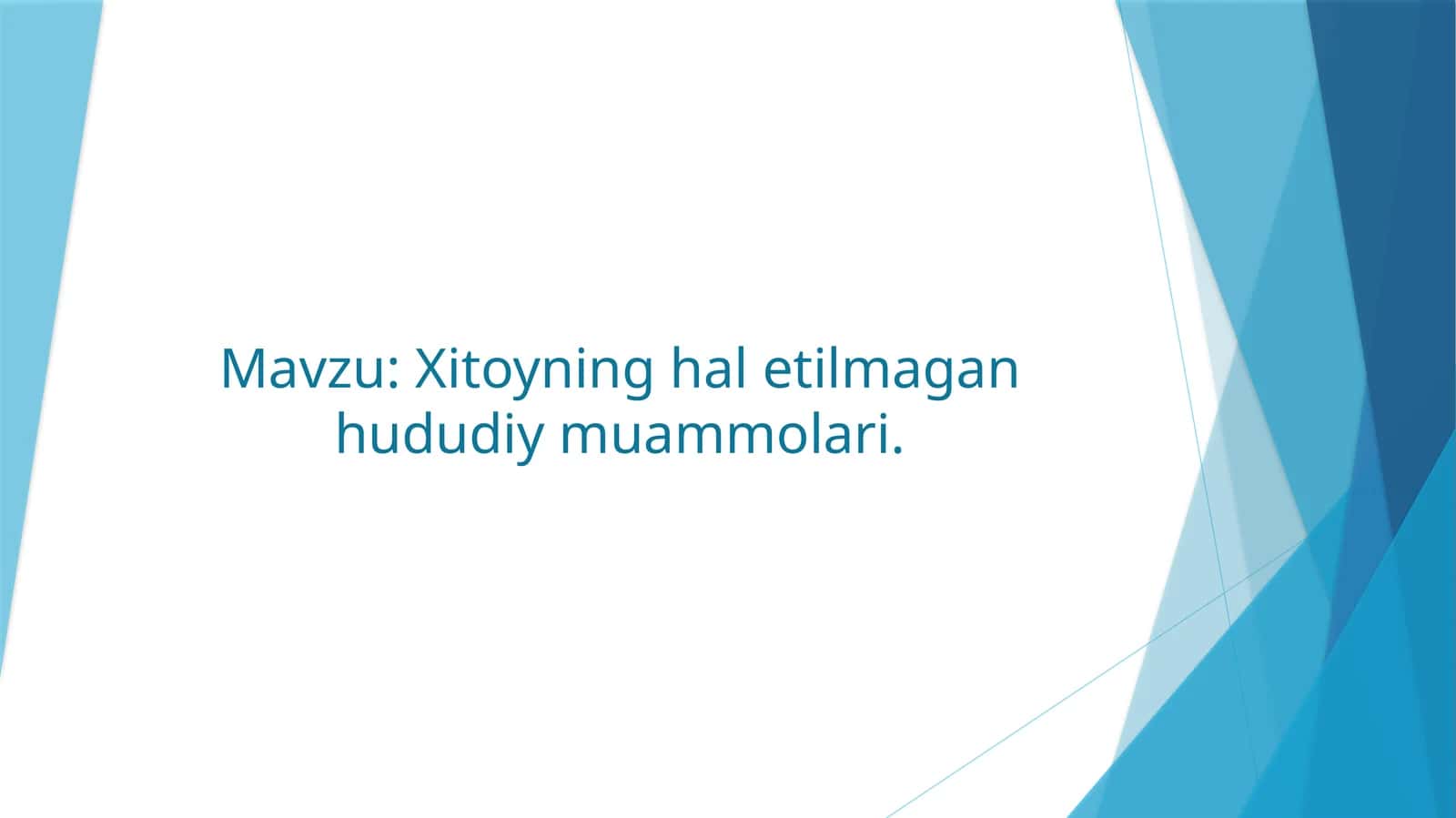 Xitoyning hal etilmagan hududiy muammolari 1