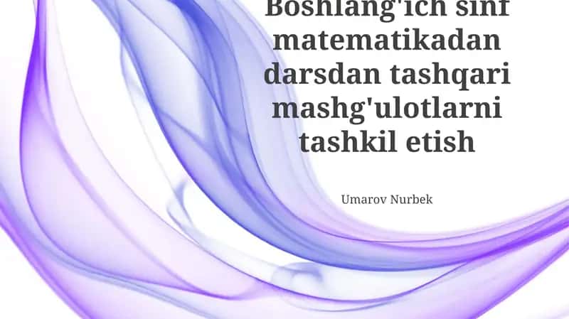 Matematika boʻyicha sinfdan tashqari mashgʻulotlarni tashkil etish 1