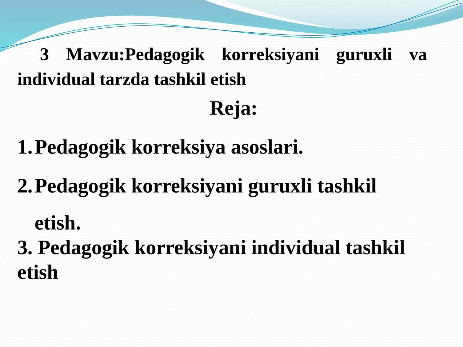 Pedagogik korreksiyani guruhli va individual tarzda tashkil etish 1