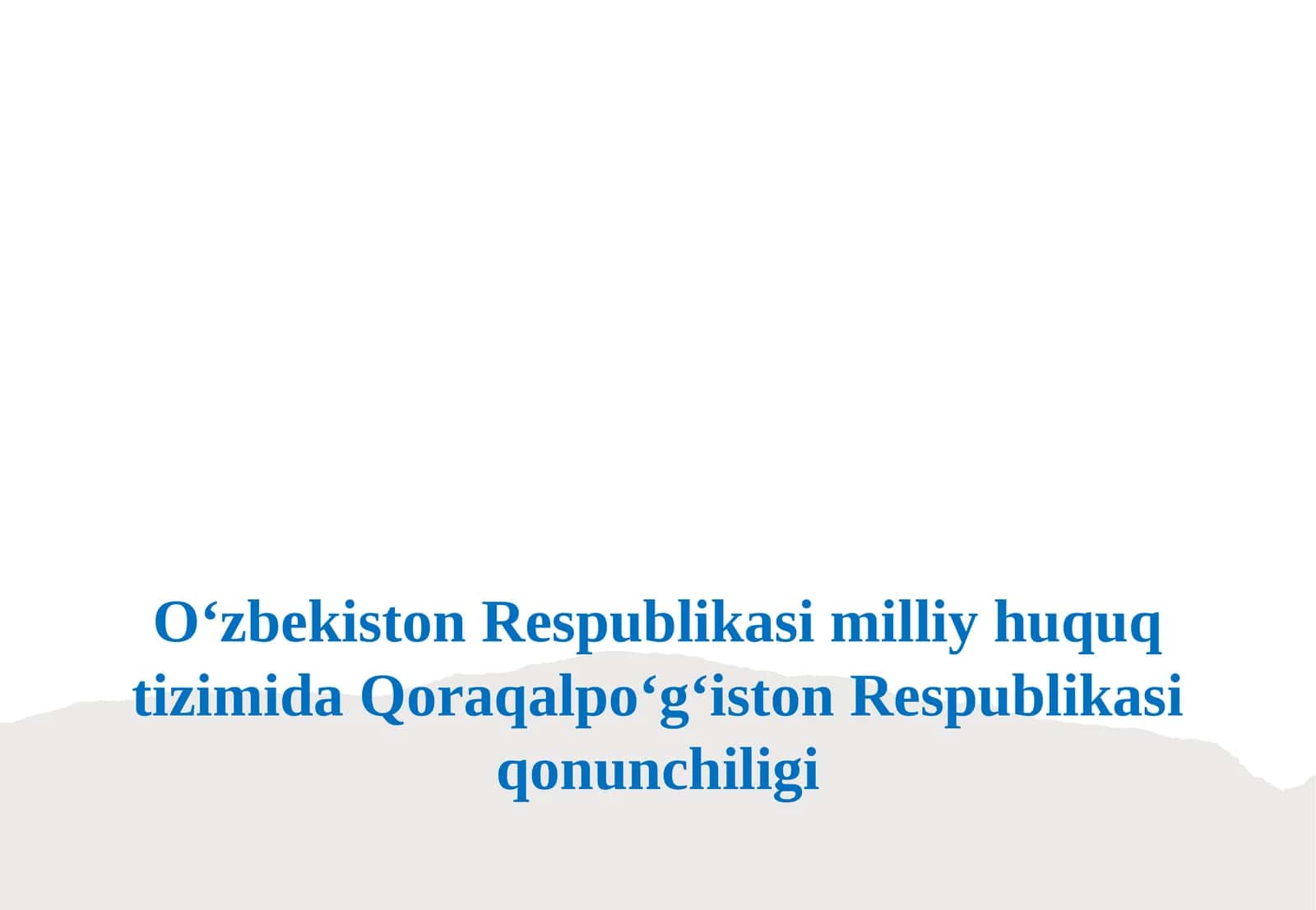 O‘zbekiston Respublikasi milliy huquq tizimida Qoraqalpog‘iston Respublikasi qonunchiligi 1
