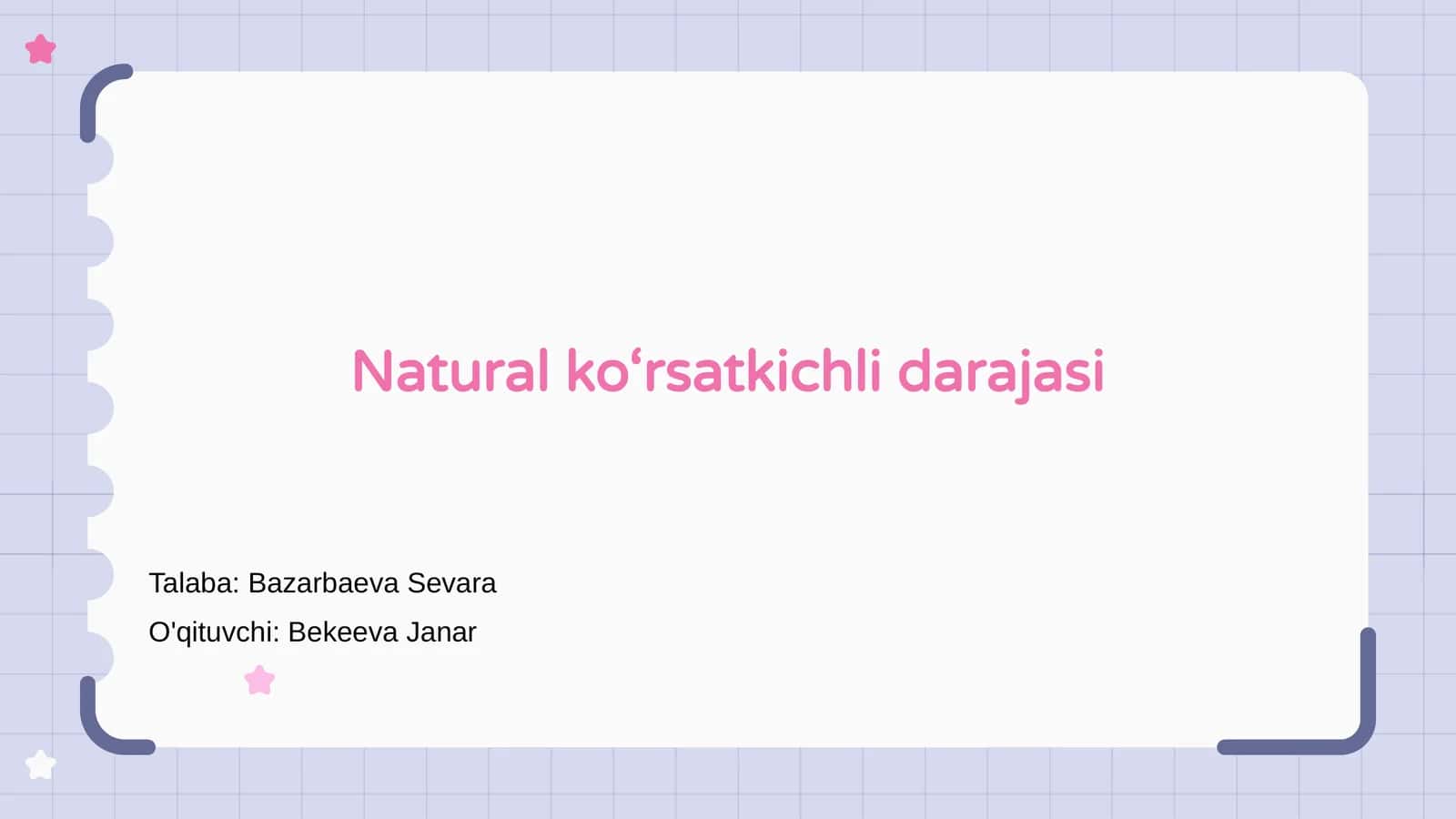 Natural ko‘rsatkichli darajasi 1