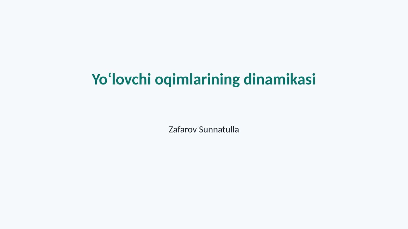 Yo‘lovchi oqimlarining dinamikasi 1