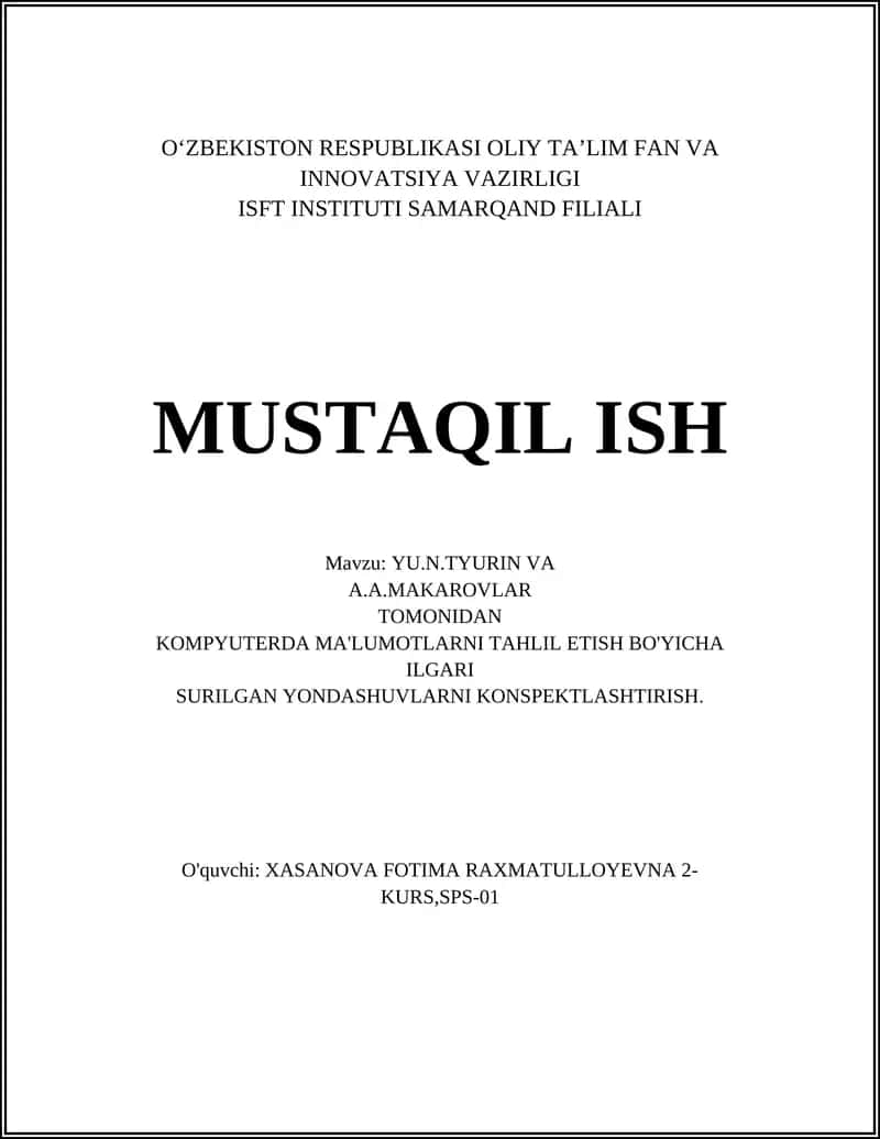 YU.N.TYURIN VA A.A.MAKAROVLAR tomonidan KOMPYUTERDA MA'LUMOTLARNI TAHLIL ETISH BO'YICHA ILGARI SURILGAN YONDASHUVLARNI KONSPEKTLASHTIRISH 1