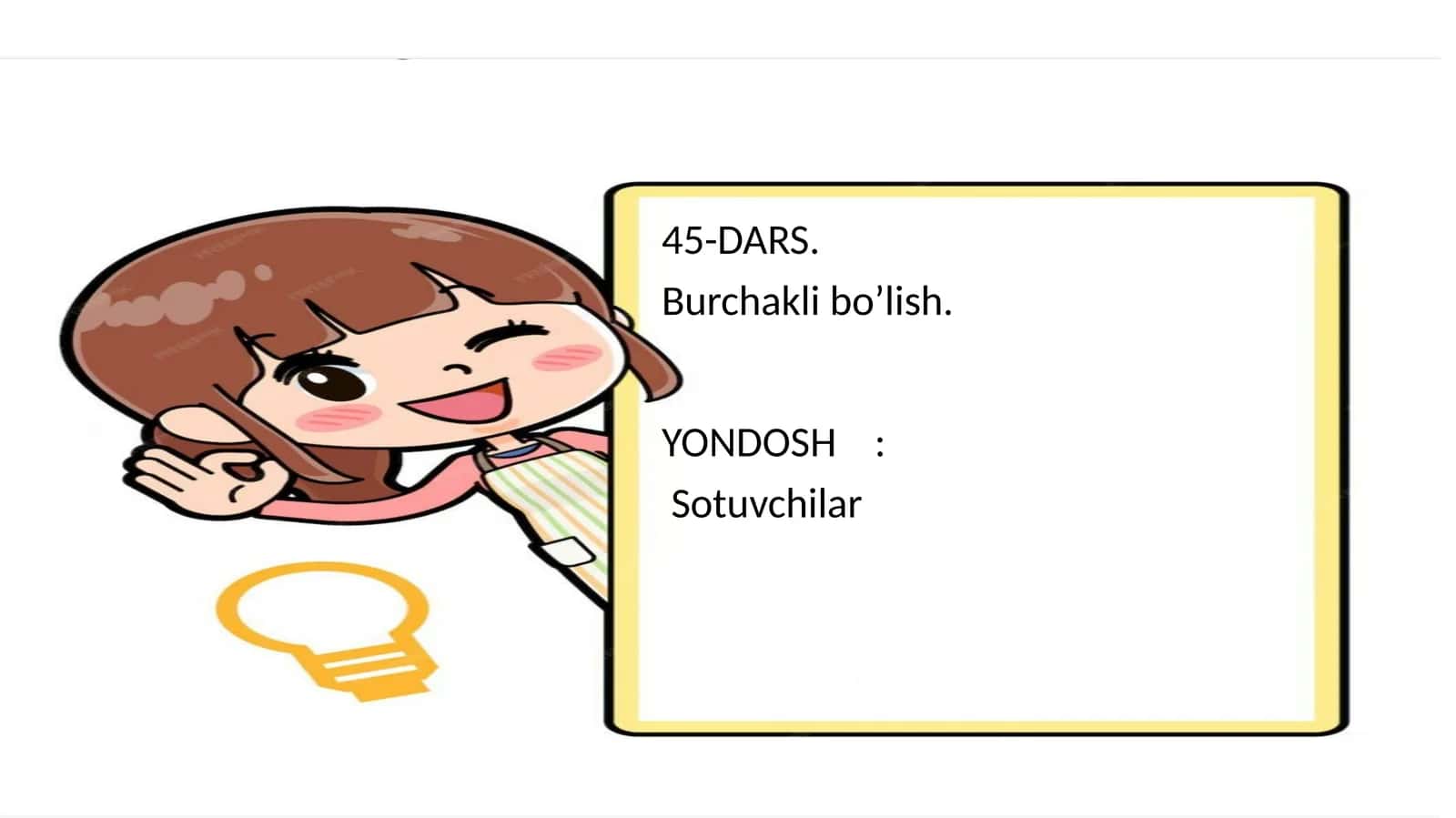 45-DARS. Burchakli bo’lish 1