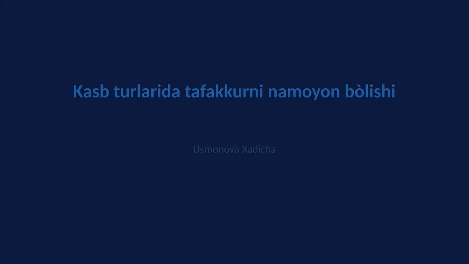Usmonova Xadicha 1