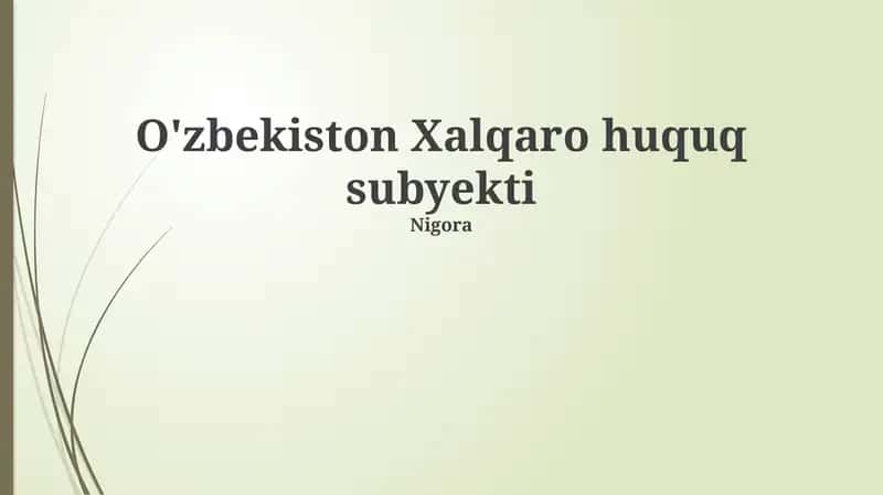 O'zbekiston Xalqaro huquq subyekti 1