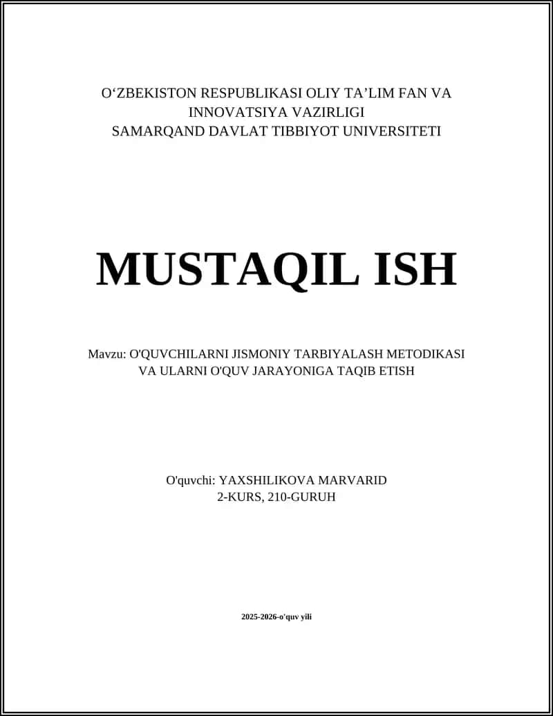 O'QUVCHILARNI JISMONIY TARBIYALASH METODIKASI VA ULARNI O'QUV JARAYONIGA TAQIB ETISH 1