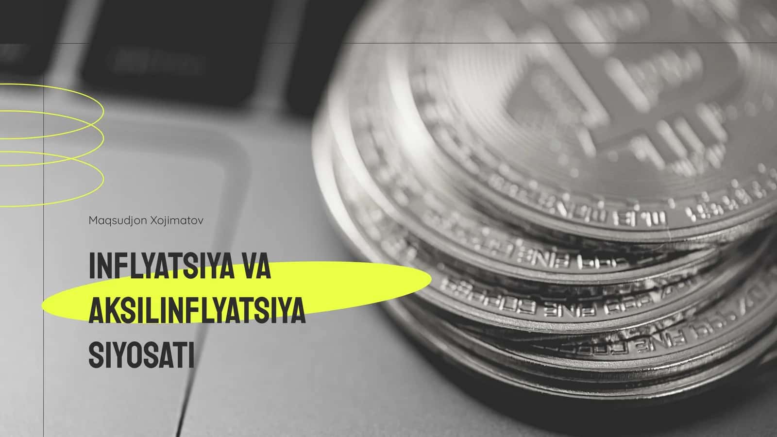 Inflyatsiya va aksilinflyatsiya siyosati 1