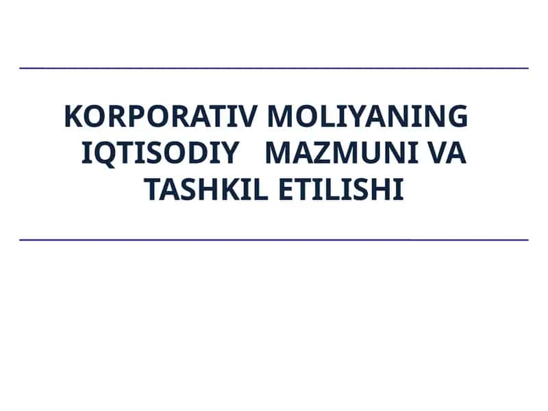Korporativ Moliyaning Iqtisodiy Mazmuni 1