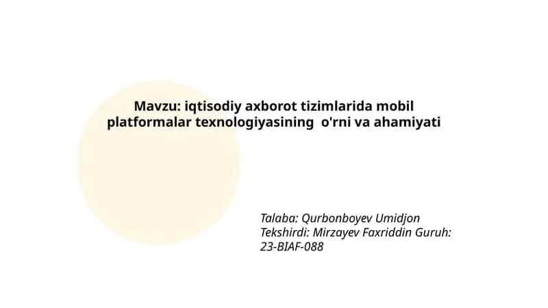 iqtisodiy axborot tizimlarida mobil platformalar texnologiyasining o'rni va ahamiyati 1