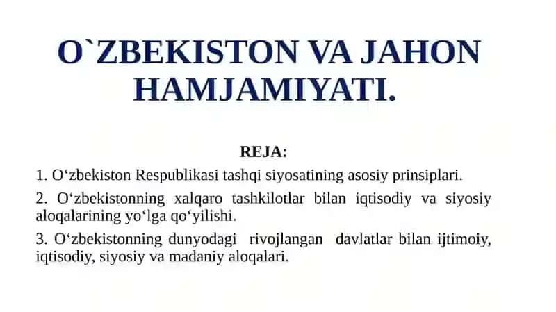 O`ZBEKISTON VA JAHON HAMJAMIYATI.