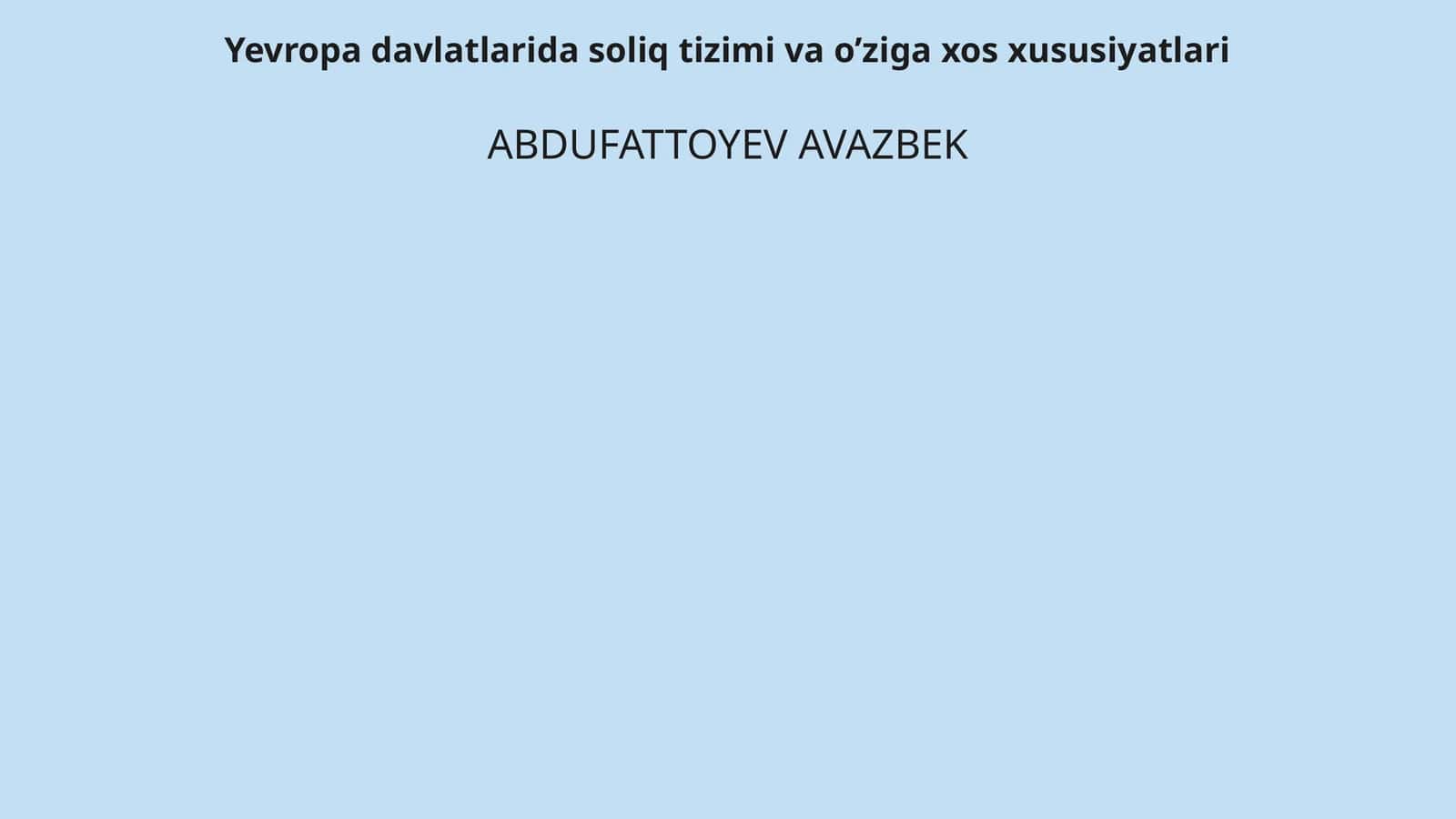 Yevropa davlatlarida soliq tizimi va o’ziga xos xususiyatlari 1