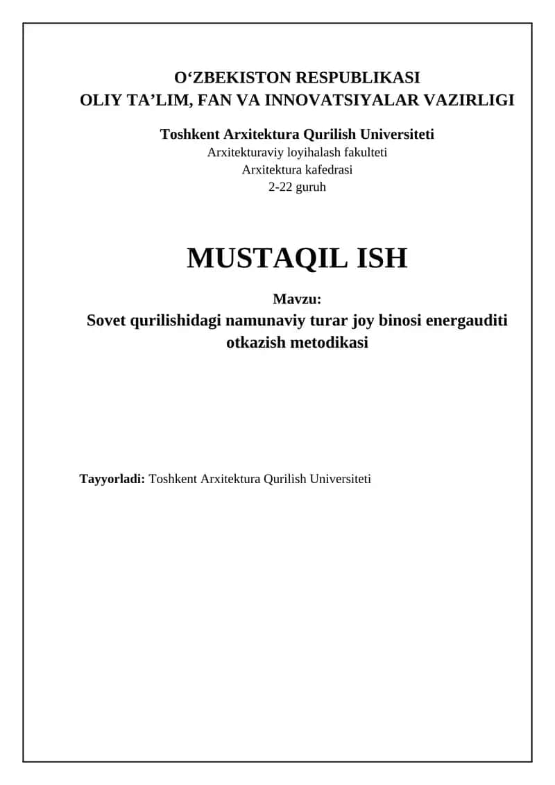 Mavzu: Sovet qurilishidagi namunaviy turar joy binosi energauditi otkazish metodikasi 1