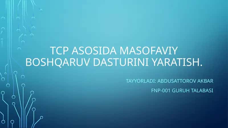 TCP asosida masofaviy boshqaruv dasturini yaratish 1