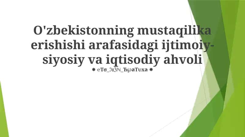 O'zbekistonning mustaqilika erishishi arafasidagi ijtimoiy-siyosiy va iqtisodiy ahvoli 1
