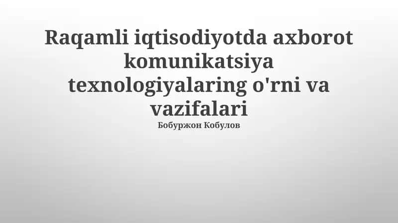 Axborot-kommunikatsiya texnologiyalari (AKT) iqtisodiy o'sish va o'zgarishlarning drayveri sifatida 1