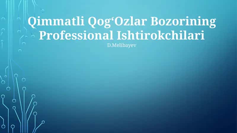 Qimmatli Qog‘Ozlar Bozorining Professional Ishtirokchilari 1