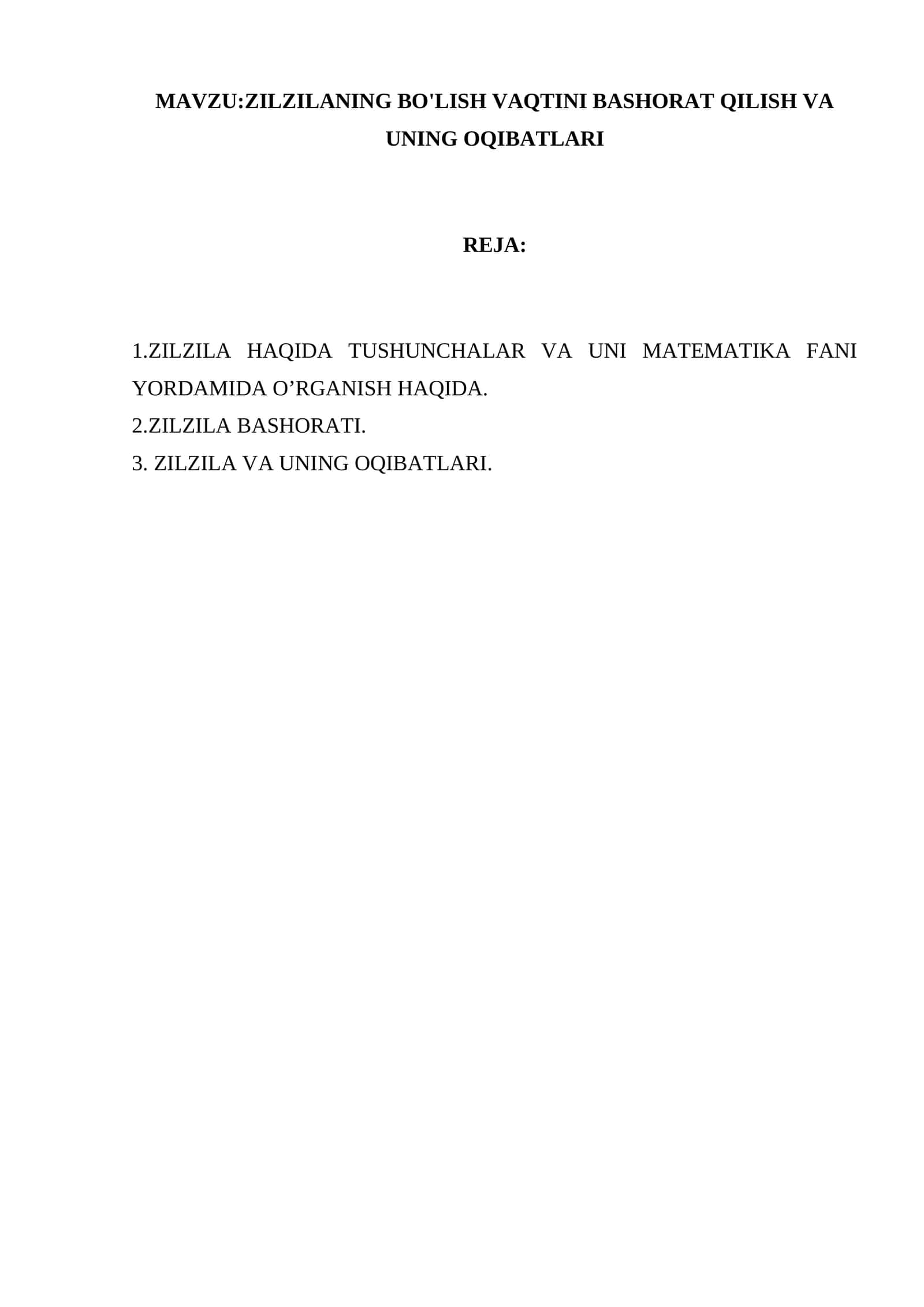 Zilzilaning bo'lish vaqtini bashorat qilish va uning oqibatlari 1