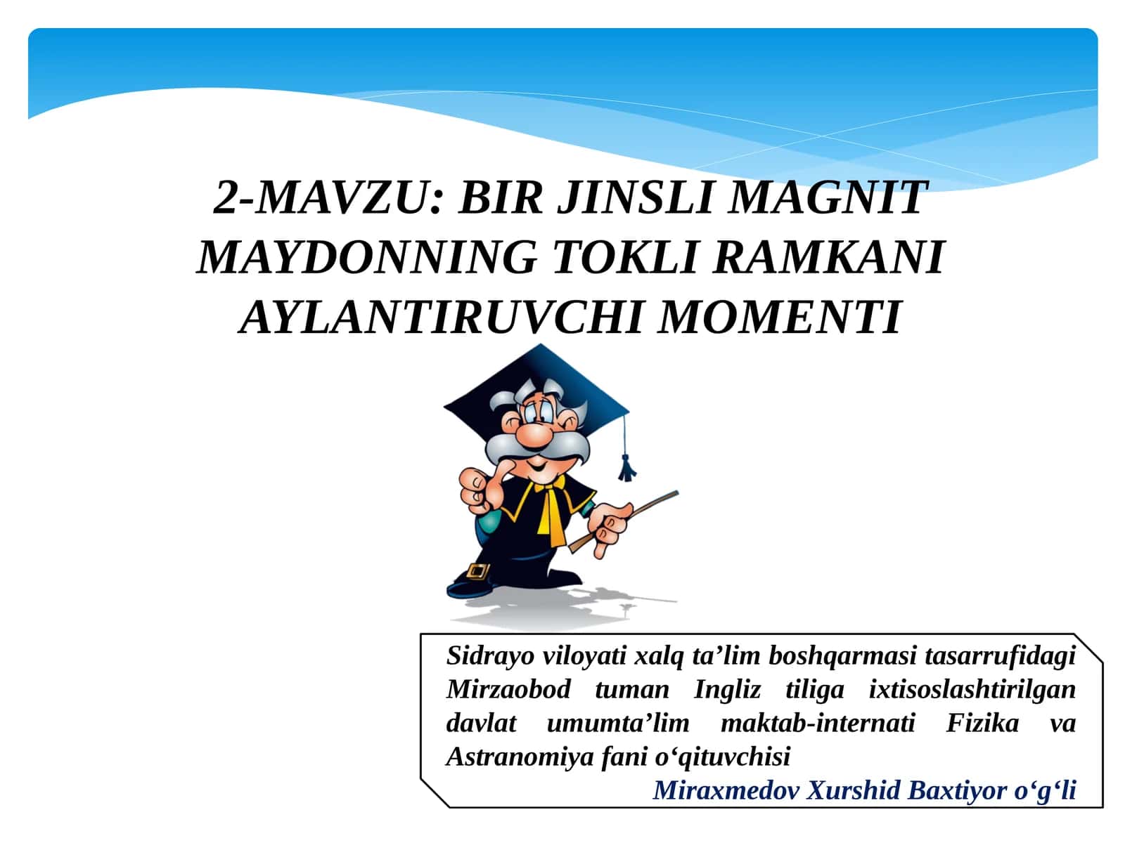 BIR JINSLI MAGNIT MAYDONNING TOKLI RAMKANI AYLANTIRUVCHI MOMENTI 1
