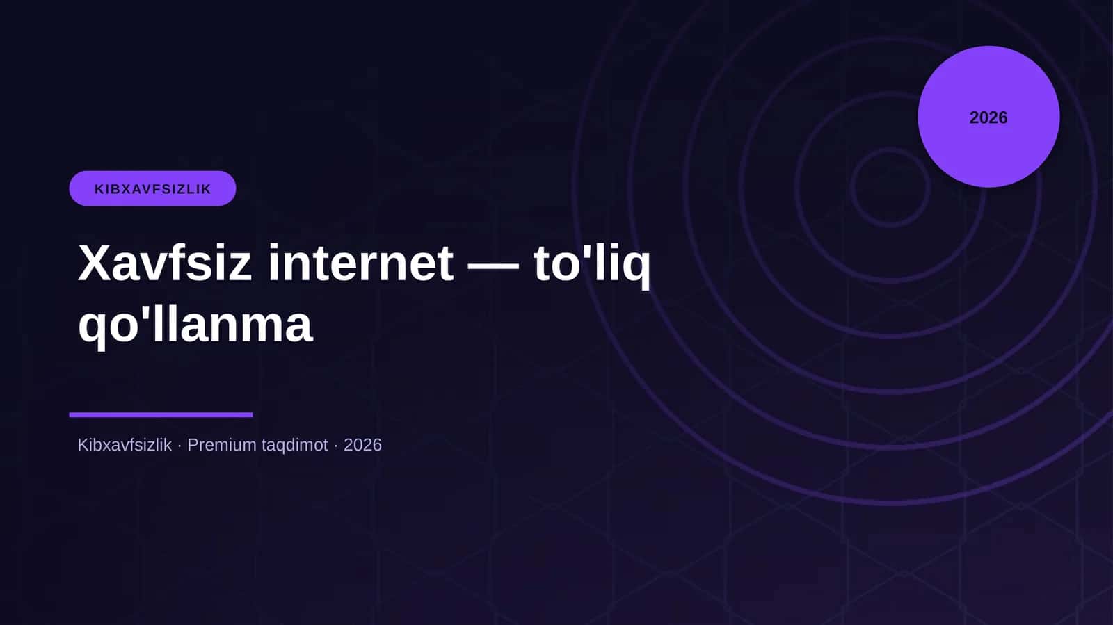 Xavfsiz internet — to'liq qo'llanma 1