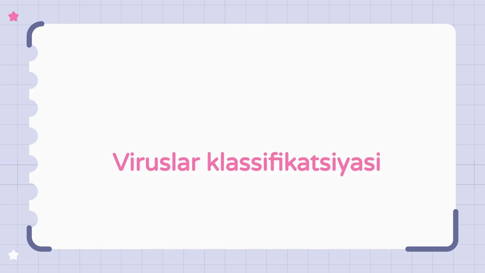 Viruslar klassifikatsiyasi 1