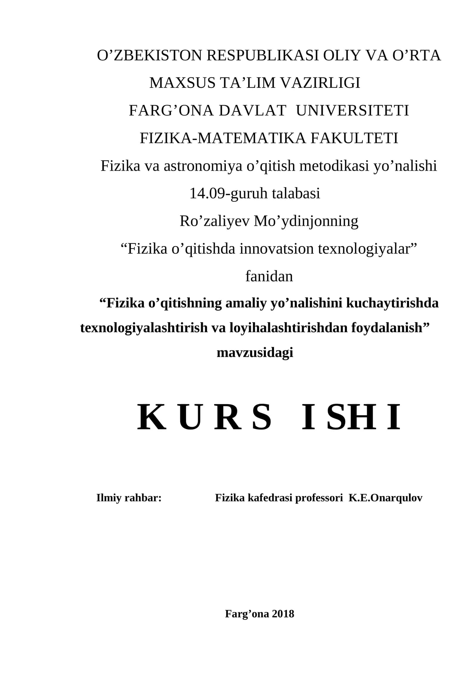 Fizika o’qitishning amaliy yo’nalishini kuchaytirishda texnologiyalashtirish va loyihalashtirishdan foydalanish 1