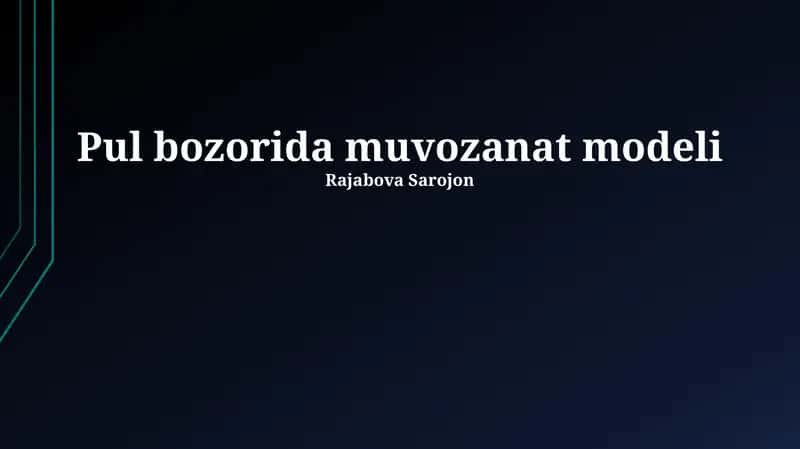 Pul bozorida muvozanat modeli 1