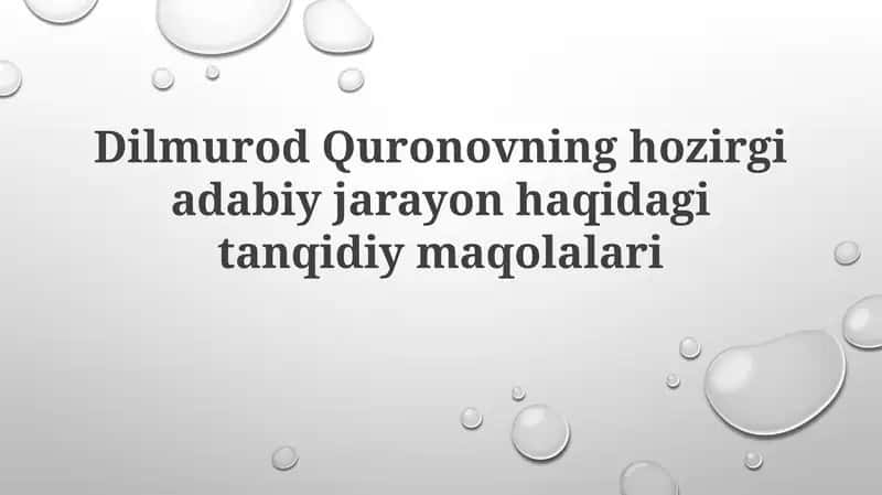Dilmurod Quronovning ho'zirgi adabiy jarayon haqida tanqidiy maqolalari 1