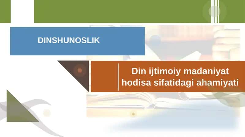 Din ijtimoiy madaniyat hodisa sifatidagi ahamiyati 1