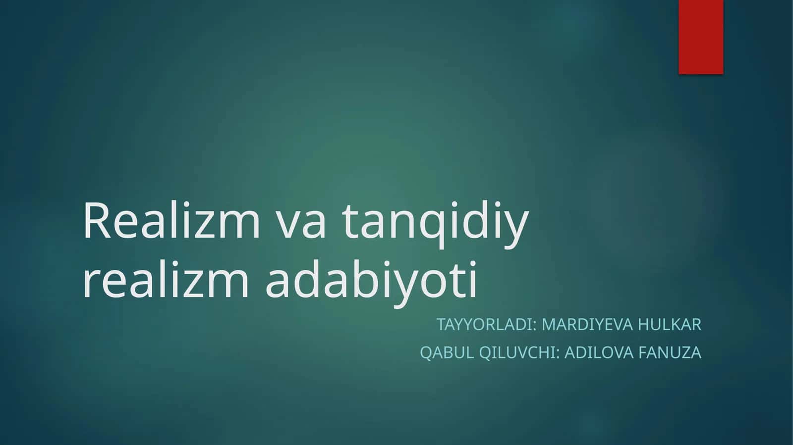 Realizm va tanqidiy realizm adabiyoti 1