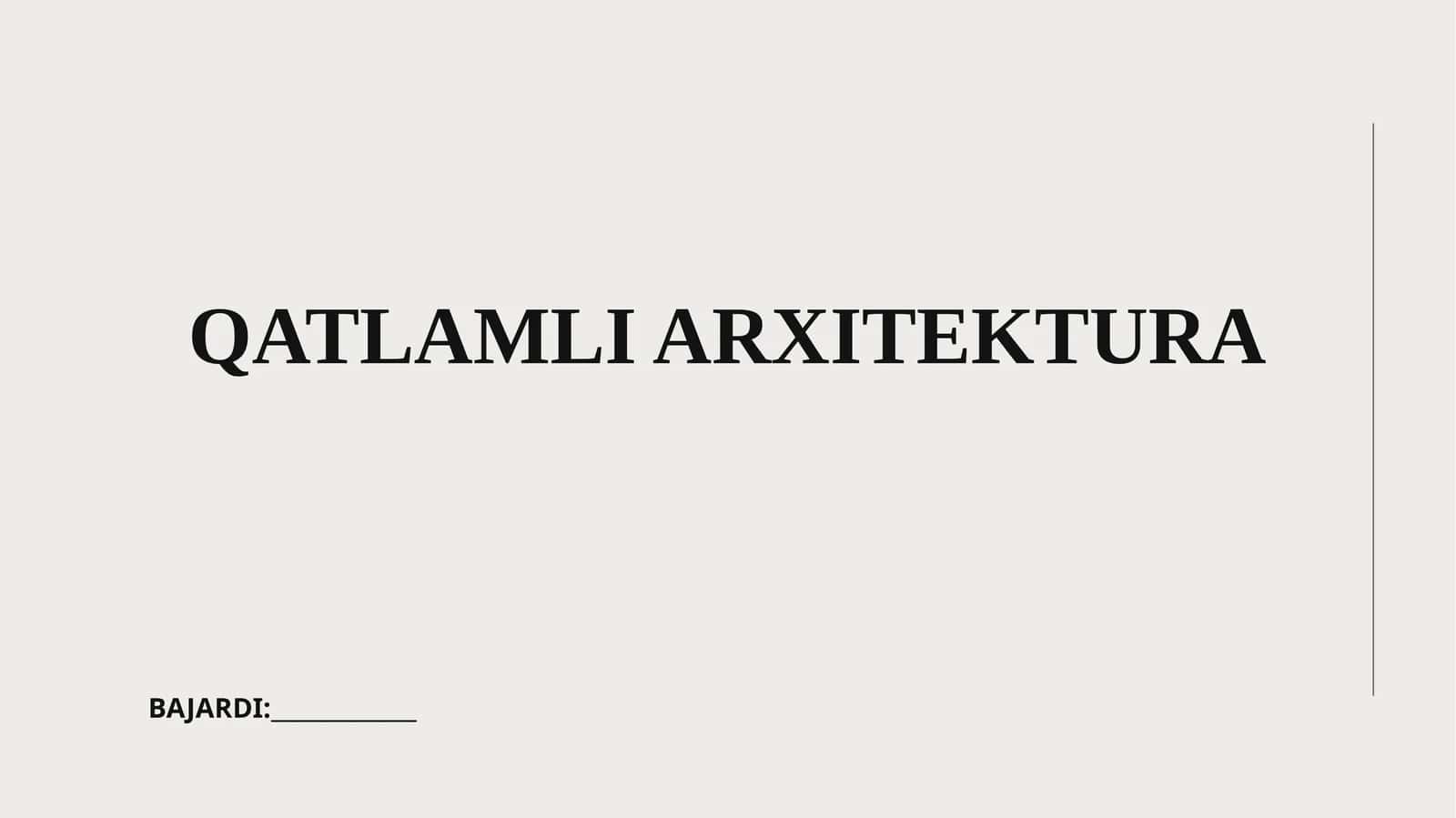 QATLAMLI ARXITEKTURA 1
