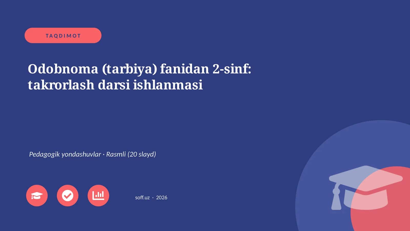 Odobnoma (tarbiya) fanidan 2-sinf: takrorlash darsi ishlanmasi 1
