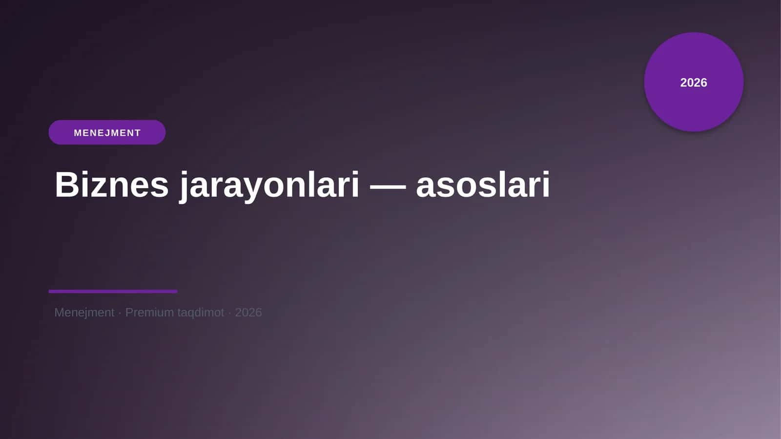 Бизнес жараёнлари — асослари 1