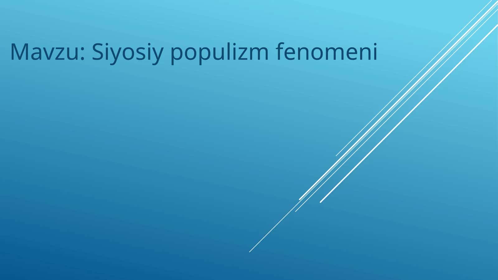 Siyosiy populizm fenomeni 1