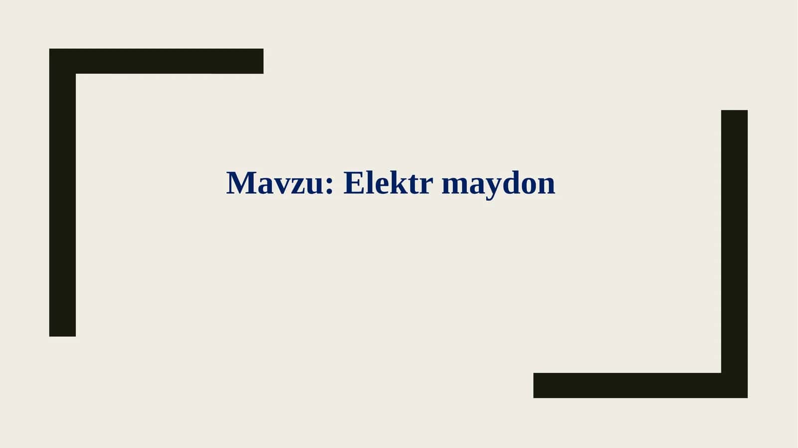 Elektr maydon 1