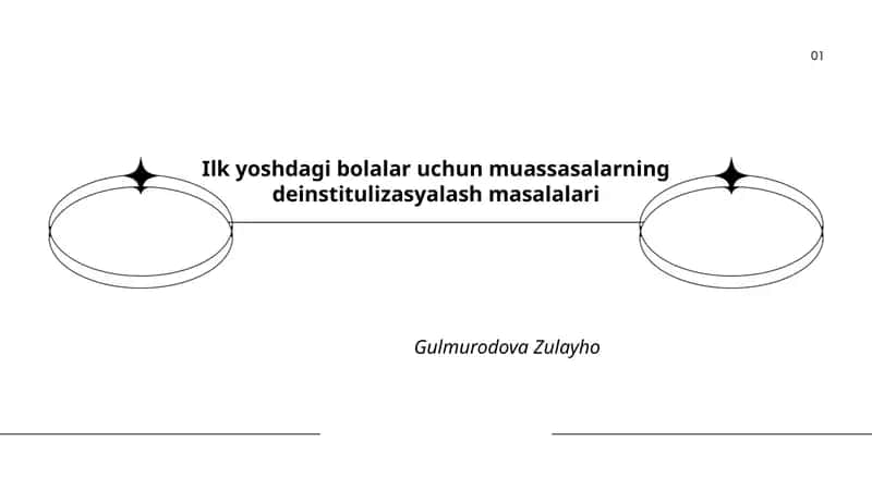 Ilk yoshdagi bolalar uchun muassasalarning deinstitulizasyalash masalalari 1